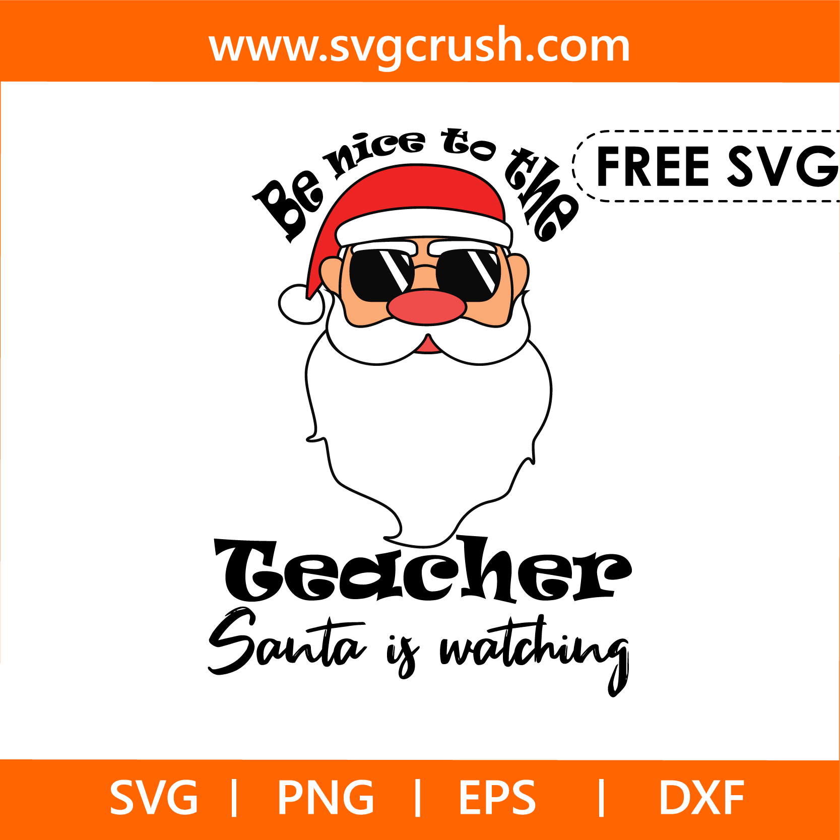 free be-nice-to-the-teacher-santa-is-watching-005 svg