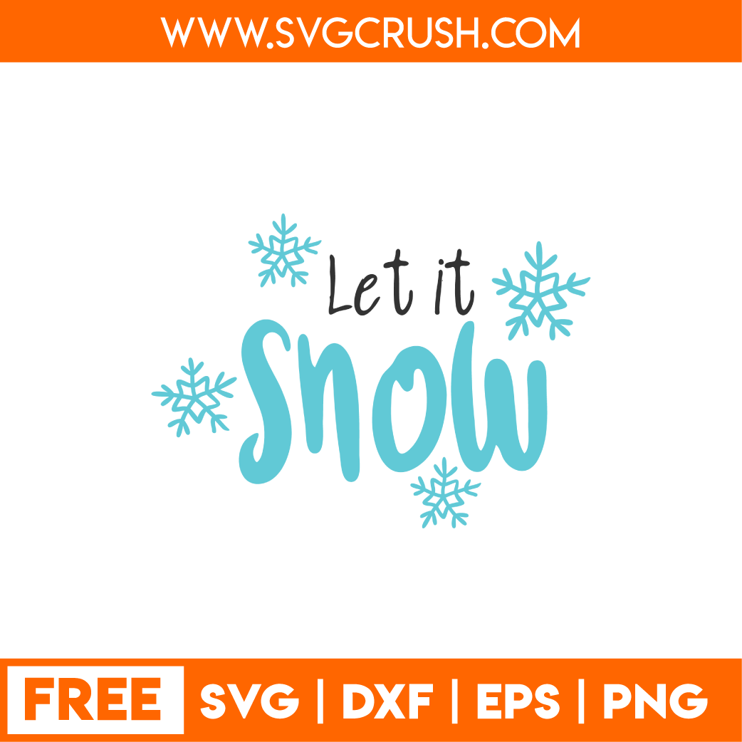 Free Free Let It Snow Svg Free 656 SVG PNG EPS DXF File