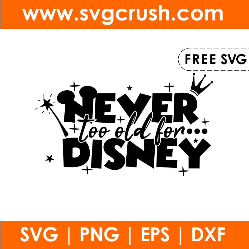 free never-too-old-for-disney-003 svg