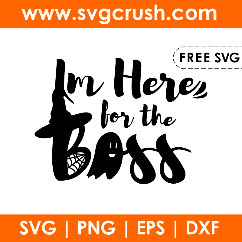 free im-here-for-the-boss-001 svg