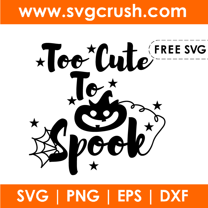 free too-cute-to-spook-001 svg