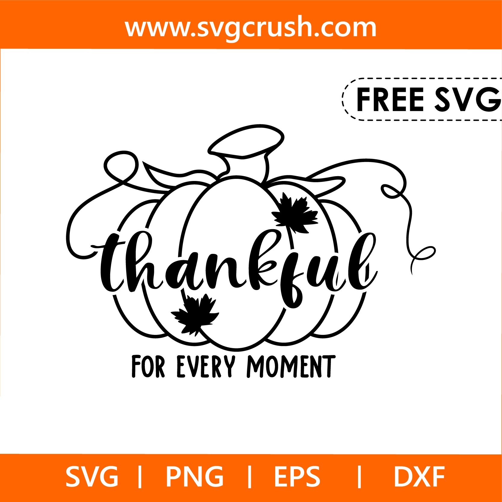 free thankful-for-every-moment-005 svg