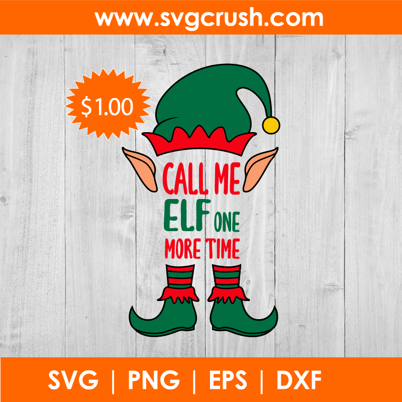 call me elf one more time svg