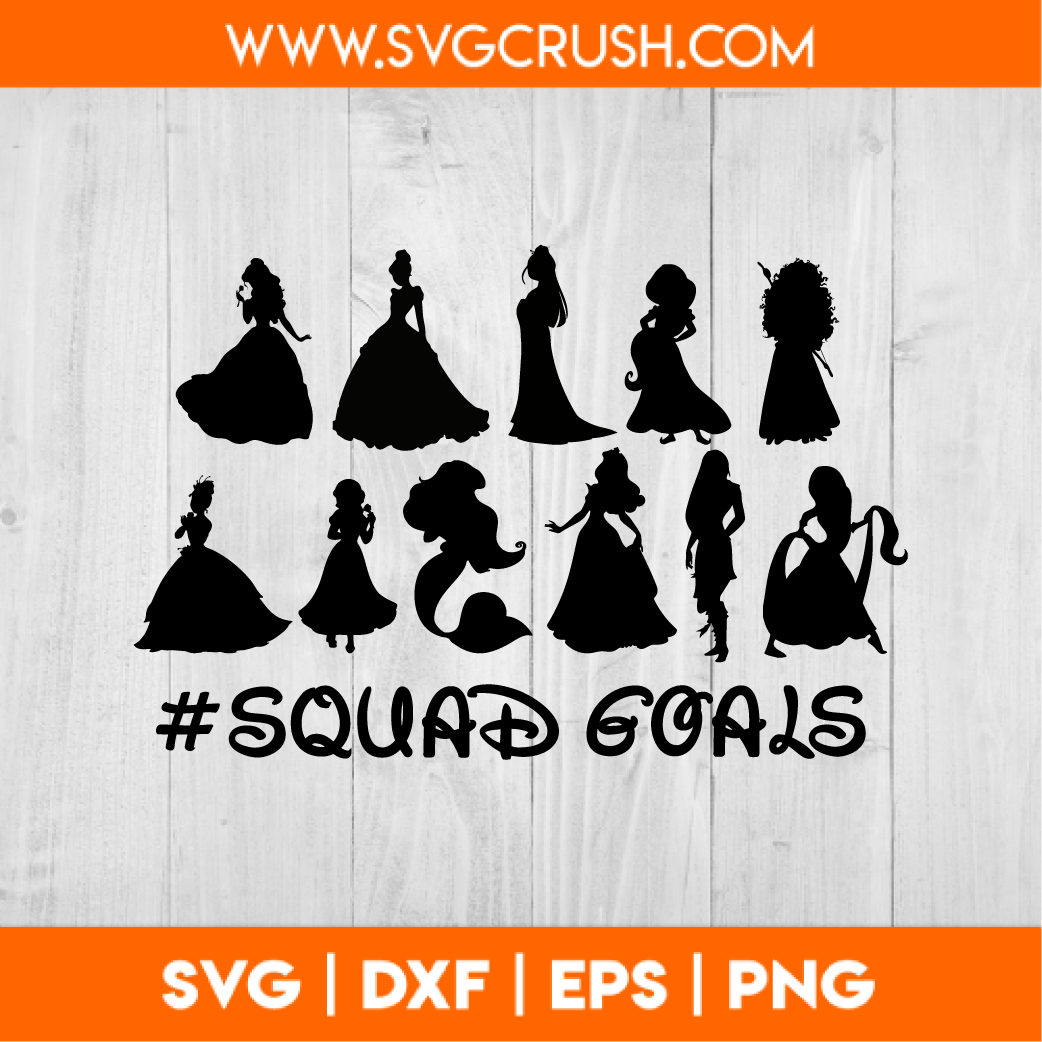 Free Free 279 Disney Princess Squad Goals Svg SVG PNG EPS DXF File